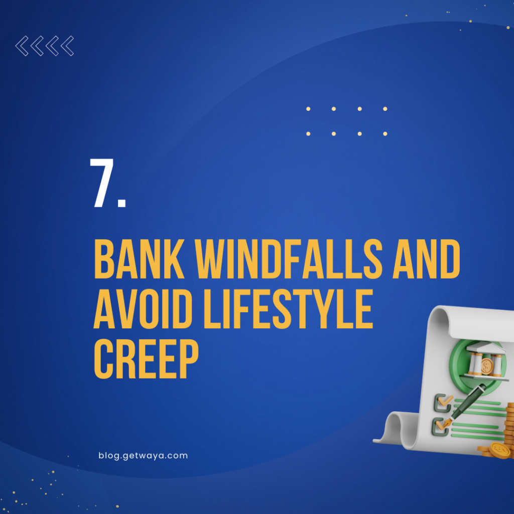 Bank Windfalls and Avoid Lifestyle Creep